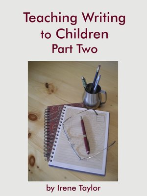cover image of Teaching Writing to Children Part Two